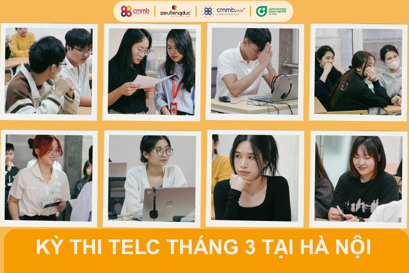 Kỳ thi TELC tháng 3 tại Hà Nội Siêu Tiếng Đức x CMMB 8 Kỳ thi TELC tháng 3 tại Hà Nội Siêu Tiếng Đức x CMMB