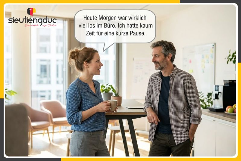 Tổng hợp từ vựng tiếng Đức chủ đề small talk nơi công sở dễ nhớ 5 Đoạn hội thoại mẫu về small talk nơi công sở