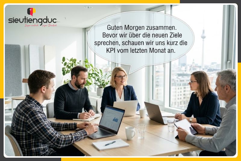 Từ vựng tiếng Đức chủ đề KPI cơ bản và mục tiêu tháng siêu chi tiết 5 Đoạn hội thoại tiếng Đức mẫu chủ đề KPI cơ bản và mục tiêu tháng